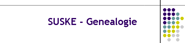 SUSKE - Genealogie